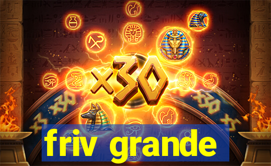 friv grande